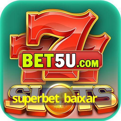 superbet baixar